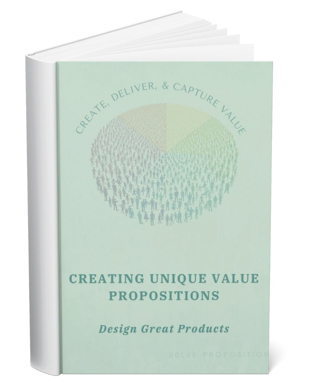 Creating Unique Value Propositions